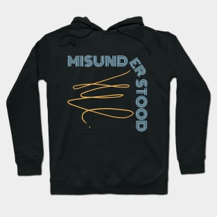 Misundertood Hoodie